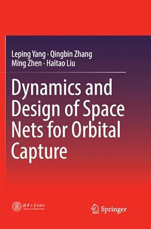 Bild des Verkufers fr Dynamics and Design of Space Nets for Orbital Capture zum Verkauf von moluna