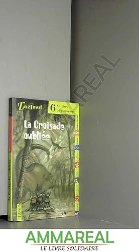 Bild des Verkufers fr La Croisade oublie : Six histoires de dinosaures zum Verkauf von Ammareal