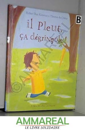 Seller image for Il pleut, a dgringole ! for sale by Ammareal