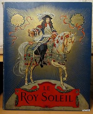 Seller image for LE ROY SOLEIL. for sale by Apart