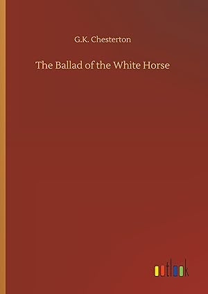 Bild des Verkufers fr The Ballad of the White Horse zum Verkauf von moluna