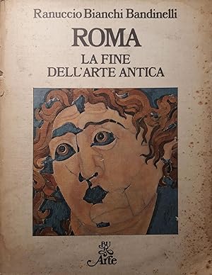 Imagen del vendedor de Roma la fine dell'arte antica a la venta por librisaggi