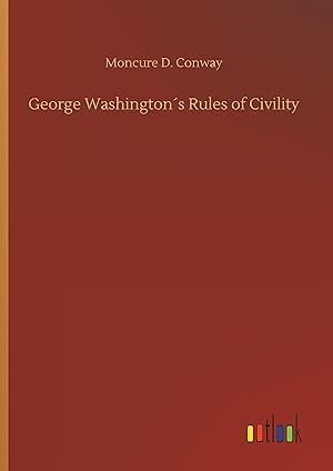 Bild des Verkufers fr George Washingtons Rules of Civility zum Verkauf von moluna