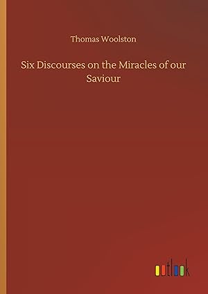 Seller image for Six Discourses on the Miracles of our Saviour for sale by moluna