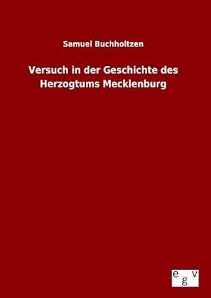 Bild des Verkufers fr Versuch in der Geschichte des Herzogtums Mecklenburg zum Verkauf von moluna