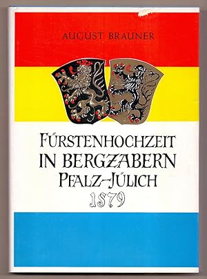 Fürstenhochzeit in Bergzabern, Pfalz-Jülich 1579. Eine Studie zur Geschichte der Stadt und des Sc...