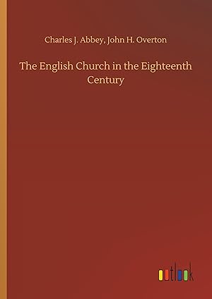 Image du vendeur pour The English Church in the Eighteenth Century mis en vente par moluna