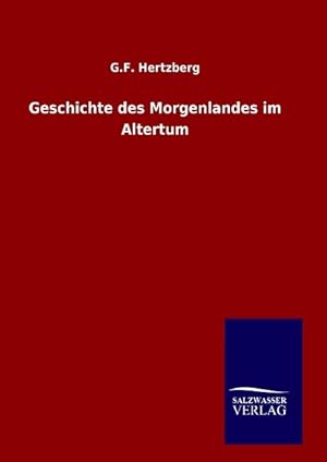 Imagen del vendedor de Geschichte des Morgenlandes im Altertum a la venta por moluna