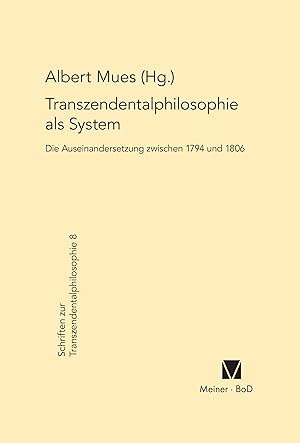 Immagine del venditore per Transzendentalphilosophie als System. Die Auseinandersetzung zwischen 1794 und 1806 venduto da moluna