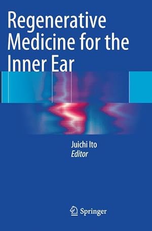 Bild des Verkufers fr Regenerative Medicine for the Inner Ear zum Verkauf von moluna