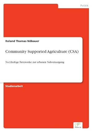 Bild des Verkufers fr Community Supported Agriculture (CSA) zum Verkauf von moluna