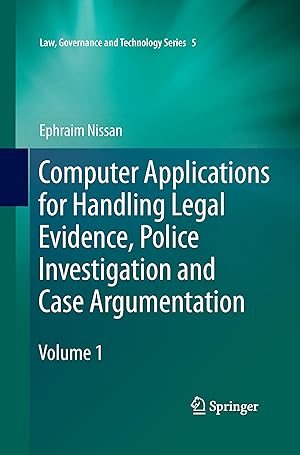 Immagine del venditore per Computer Applications for Handling Legal Evidence, Police Investigation and Case Argumentation venduto da moluna