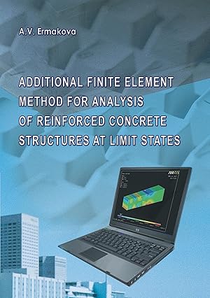 Seller image for Additional Finite Element Method for Analysis of Reinforced Concrete Structures at Limit States for sale by moluna