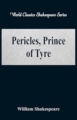 Bild des Verkufers fr Pericles, Prince of Tyre (World Classics Shakespeare Series) zum Verkauf von moluna