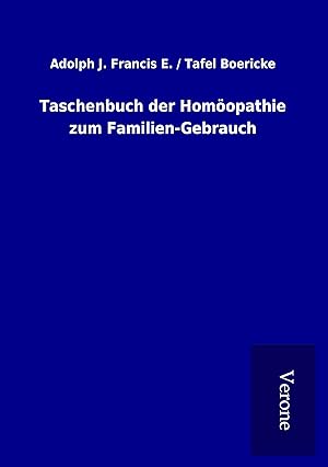 Imagen del vendedor de Taschenbuch der Homoeopathie zum Familien-Gebrauch a la venta por moluna