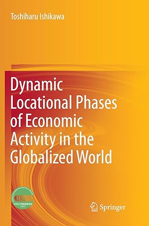 Bild des Verkufers fr Dynamic Locational Phases of Economic Activity in the Globalized World zum Verkauf von moluna