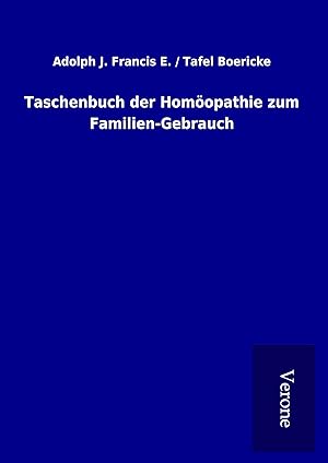 Imagen del vendedor de Taschenbuch der Homoeopathie zum Familien-Gebrauch a la venta por moluna