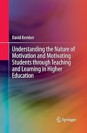 Seller image for Understanding the Nature of Motivation and Motivating Students through Teaching and Learning in Higher Education for sale by moluna