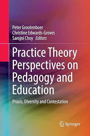 Bild des Verkufers fr Practice Theory Perspectives on Pedagogy and Education zum Verkauf von moluna