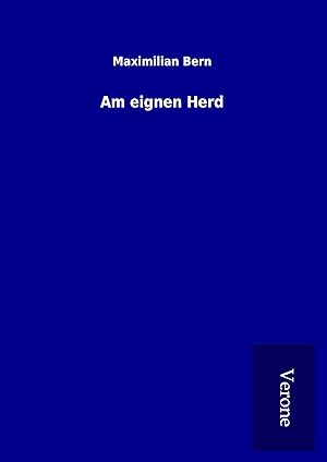 Seller image for Am eignen Herd for sale by moluna