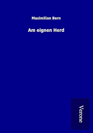 Seller image for Am eignen Herd for sale by moluna