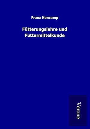 Seller image for Ftterungslehre und Futtermittelkunde for sale by moluna