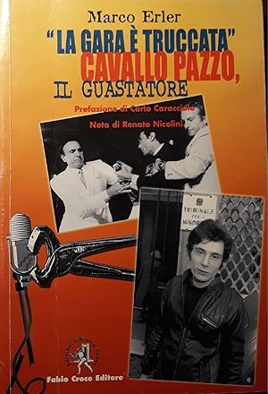 La gara è truccata cavallo pazzo, il guastatore