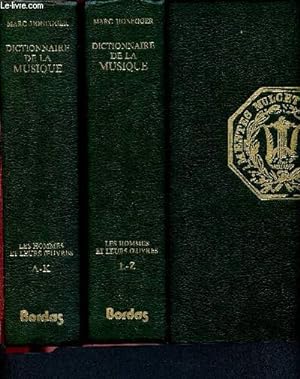 Image du vendeur pour Dictionnaire de la musique - Les hommes et leurs oeuvres - 2 volumes : Tome 1 de A-K , Tome 2 de L-Z mis en vente par Le-Livre
