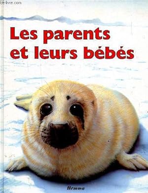 Immagine del venditore per Les parents et leurs bbs venduto da Le-Livre