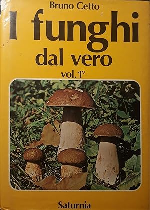 I funghi dal vero (Volume I)