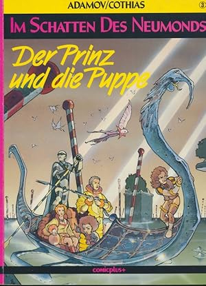Imagen del vendedor de Im Schatten des Neumonds . Band 3: Der Prinz und die Puppe. a la venta por Antiquariat Bernhardt