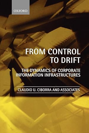 Seller image for From Control to Drift the Dynamics of Corporate Information Infrastructures for sale by moluna