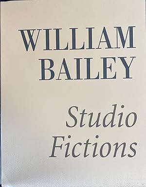 Imagen del vendedor de William Bailey Studio Fiction a la venta por Before Your Quiet Eyes