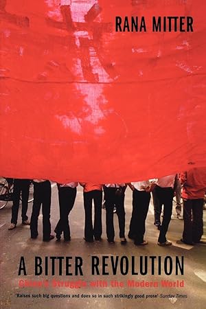 Bild des Verkufers fr A Bitter Revolution China\ s Struggle with the Modern World (Paperback) zum Verkauf von moluna