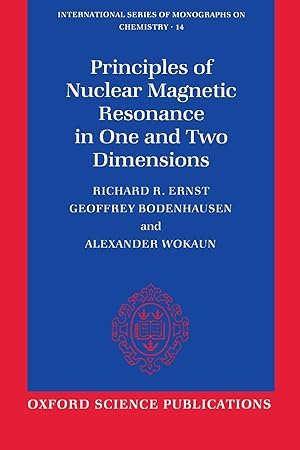 Seller image for Principles of Nuclear Magnetic Resonance in One and Two Dimensions for sale by moluna