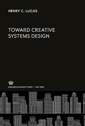 Seller image for Toward Creative Systems Design for sale by moluna