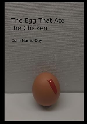 Seller image for The Egg That Ate the Chicken for sale by moluna