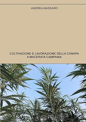 Bild des Verkufers fr Coltivazione e lavorazione della canapa a Macerata Campania zum Verkauf von moluna