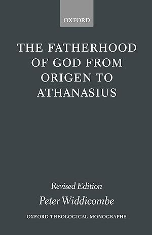 Seller image for The Fatherhood of God from Origen to Athanasius for sale by moluna