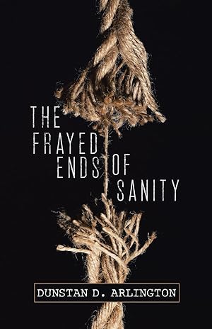 Seller image for The Frayed Ends of Sanity for sale by moluna