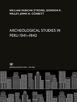 Bild des Verkufers fr Archeological Studies in Peru 1941-1942 zum Verkauf von moluna