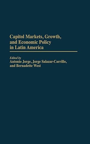 Immagine del venditore per Capital Markets, Growth, and Economic Policy in Latin America venduto da moluna