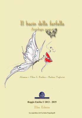 Immagine del venditore per Il bacio della farfalla - Antologia poetica venduto da moluna