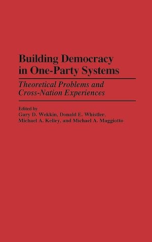 Seller image for Building Democracy in One-Party Systems for sale by moluna