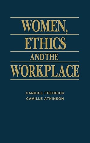 Imagen del vendedor de Women, Ethics and the Workplace a la venta por moluna