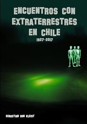 Seller image for Encuentros con extraterrestres en Chile for sale by moluna