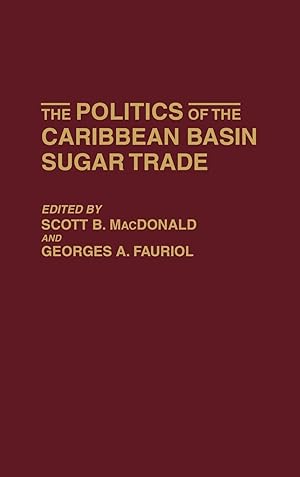 Seller image for The Politics of the Caribbean Basin Sugar Trade for sale by moluna