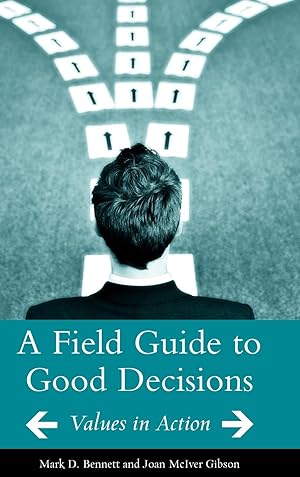 Seller image for A Field Guide to Good Decisions for sale by moluna