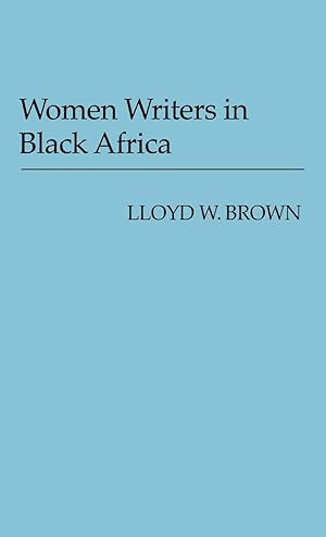 Immagine del venditore per Women Writers in Black Africa. venduto da moluna