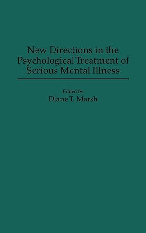 Seller image for New Directions in the Psychological Treatment of Serious Mental Illness for sale by moluna
